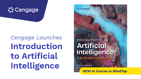original Cengage launches MindTap for Introduction to Artificial Intelligence: A Business Perspective to Equip Students with AI Literacy