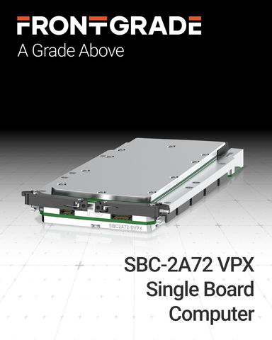 Frontgrade SBC-2A72 VPX Single Board Computer