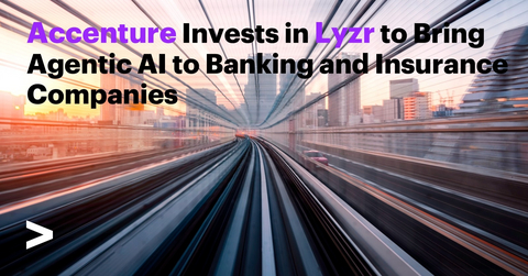 Accenture is investing in Lyzr, an AI company that has developed a full-stack enterprise agent infrastructure platform.