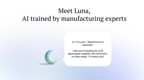 Nearshore launches Luna, a conversational layer that guides brands, matches projects to suppliers, generates quotes, and sets commercial terms, compressing processes that once took months into days.