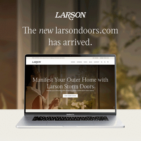 original Larson Manufacturing, the industry leader in storm doors and screen products for over 70 years, announces the launch of the all-new larsondoors.com, a website designed to make shopping, learning, and home improvement easier for homeowners and DIY enthusiasts.
