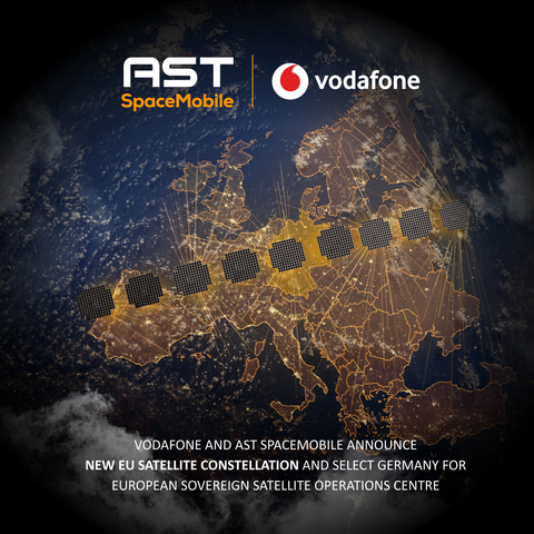 Vodafone and AST SpaceMobile announce new satellite constellation