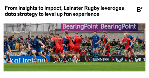 original BearingPoint supports Leinster Rugby in creating a roadmap for personalized experiences and future-ready innovation.