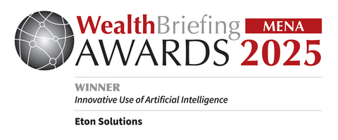 ETON SOLUTIONS WINS “INNOVATIVE USE OF AI” AWARD FOR ETONAI AT WEALTHBRIEFING MENA AWARDS 2025
