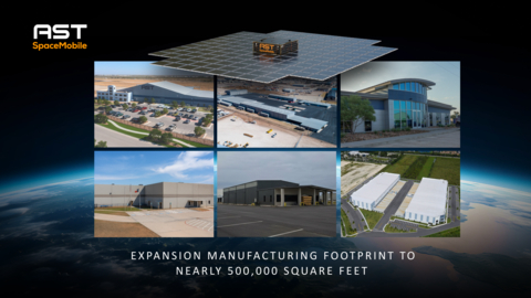 original AST SpaceMobile expands manufacturing footprint to 500,000 square feet