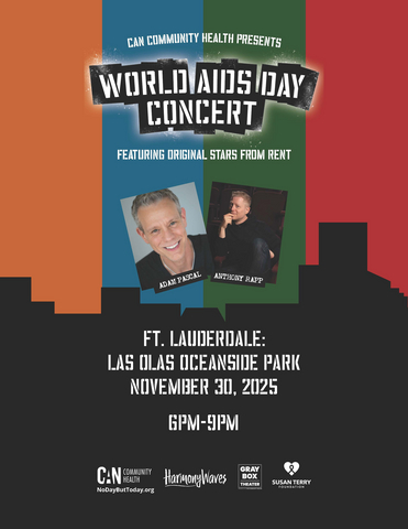 Adam Pascal & Anthony Rapp from the Tony Award-winning Broadway musical RENT. World AIDS Day concert on Nov 30, General Admission is only $10. Las Olas Oceanside Park, Ft. Lauderdale, FL.
