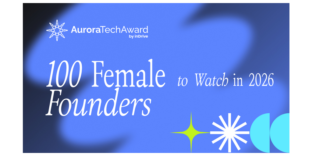 Aurora Tech Award Announces Top 100 Female Founders