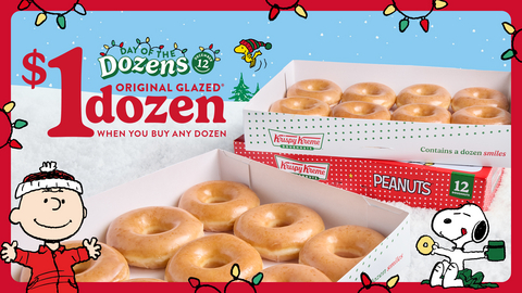 thumbnail On Friday, 12/12 only, Krispy Kreme will return its annual "Day of the Dozens," offering guests a dozen Original Glazed® doughnuts for just $1 with the purchase of any dozen (or 16-ct Minis) at regular price.