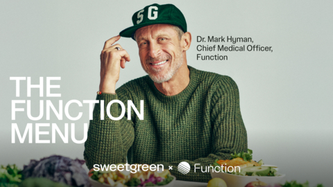 Sweetgreen and Function, in collaboration with Function’s co-founder and Chief Medical Officer Mark Hyman, MD, created a menu that aims to be first-of-its-kind, setting a new standard for healthy eating.