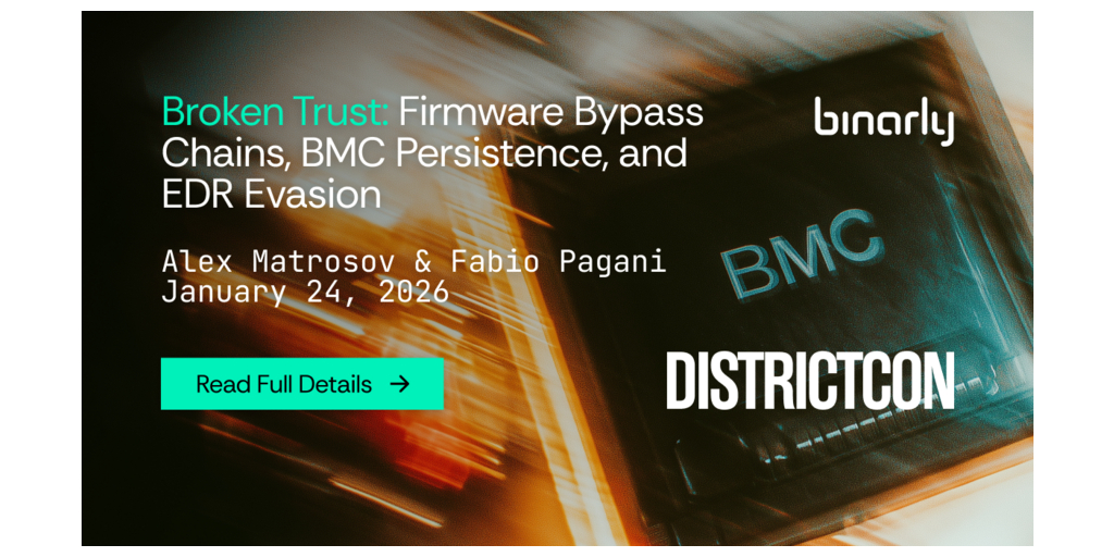  Binarly presenterà “Broken Trust”: Firmware Bypass Chains, BMC Persistence e EDR Evasion