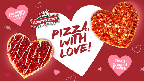 original Heart-Shaped Pizza & Sweetheart Cherry Pie Dessert Pizza Return to Mountain Mike’s Locations Nationwide Throughout February