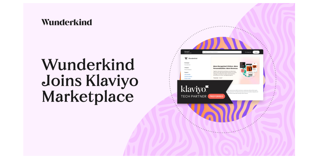  Wunderkind si allea con Klaviyo Marketplace, portando ai marchi di e-commerce personalizzazione basata sull'identità e aumento dei ricavi