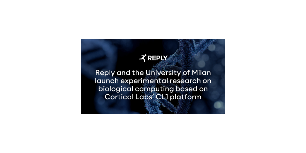 Reply e Università degli Studi di Milano avviano una ricerca sperimentale sul biological computing basata sulla piattaforma CL1 di Cortical Labs