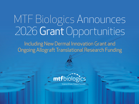MTF Biologics Announces 2026 Grant Opportunities