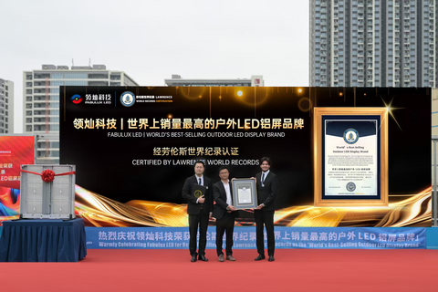 Fabulux LED certifiée par Lawrence World Records comme la marque d’écrans LED extérieurs la plus vendue au monde