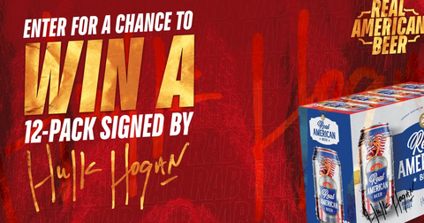 thumbnail To mark the final run of the original cans featuring Hulk Hogan, Real American Beer will also launch a limited Golden Ticket promotion where 50 selected winners will receive a Real American Beer 12-pack signed by Hulk Hogan and be entered for a chance to win cash prizes up to $5,000.