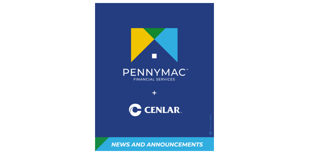 Pennymac Announces Acquisition of Cenlar’s Subservicing Business Becoming One of the Largest Mortgage Subservicers