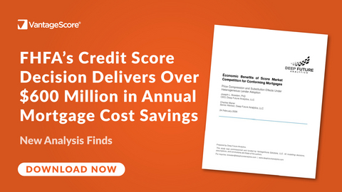 FHFA’s Mortgage Credit Score Decision Delivers Over $600 Million in Annual Mortgage Cost Savings, New Analysis Finds