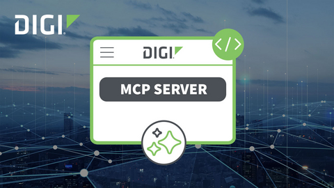 Digi International Launches MCP Server to Power AI Driven Workflows for Digi Remote Manager and Genesis Users