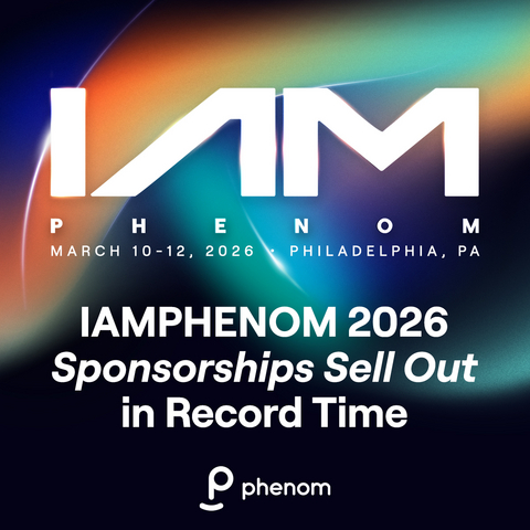 original Phenom announced all sponsorship opportunities are sold out for its highly anticipated IAMPHENOM 2026 conference, reflecting the surging demand for the only human resources conference dedicated to AI, automation and experience. Registration remains open for the three-day event, which will welcome more than 3,000 attendees at the Pennsylvania Convention Center in Philadelphia March 10-12.