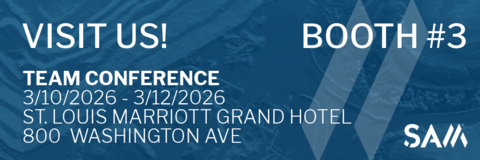 Visit SAM at the TEAM Conference at Booth #3