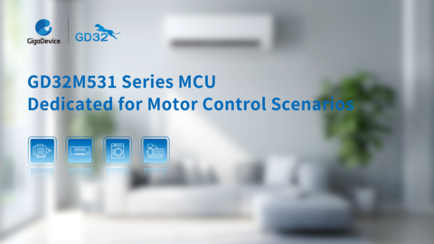 GD32M531 MCU Dedicated for Motor Control