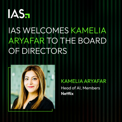 original Kamelia Aryafar joins (Integral Ad Science) IAS Broad of Directors, bringing extensive experience building and scaling artificial intelligence (AI) across platforms and companies.