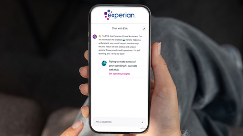 original Experian today unveiled the next evolution of the Experian Virtual Assistant, EVA™.