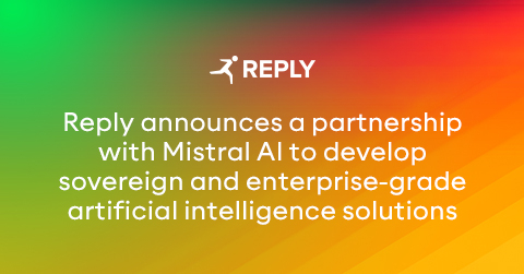 Through this collaboration, Reply and Mistral AI provide a trusted and secure environment on European infrastructures, accelerating the adoption of advanced AI solutions while enabling organizations with stringent regulatory, privacy and data protection requirements to fully leverage generative AI.