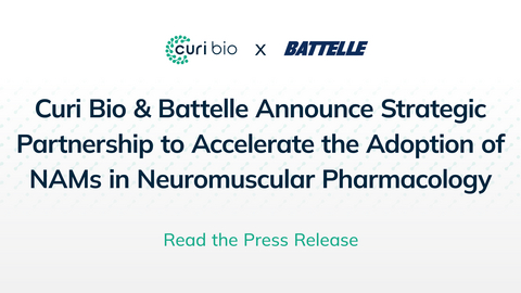 Curi Bio and Battelle Announce Strategic Partnership to Accelerate the Adoption of NAMs in Neuromuscular Pharmacology