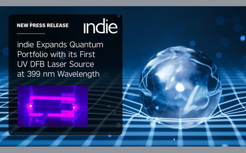 indie Expands Quantum Portfolio with its First UV DFB Laser Source at 399 nm Wavelength