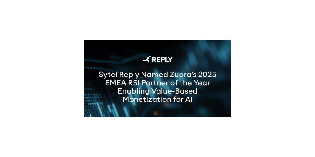 Sytel Reply nominata Zuora 2025 EMEA RSI Partner of the Year, abilita modelli di monetizzazione value-based per l’AI