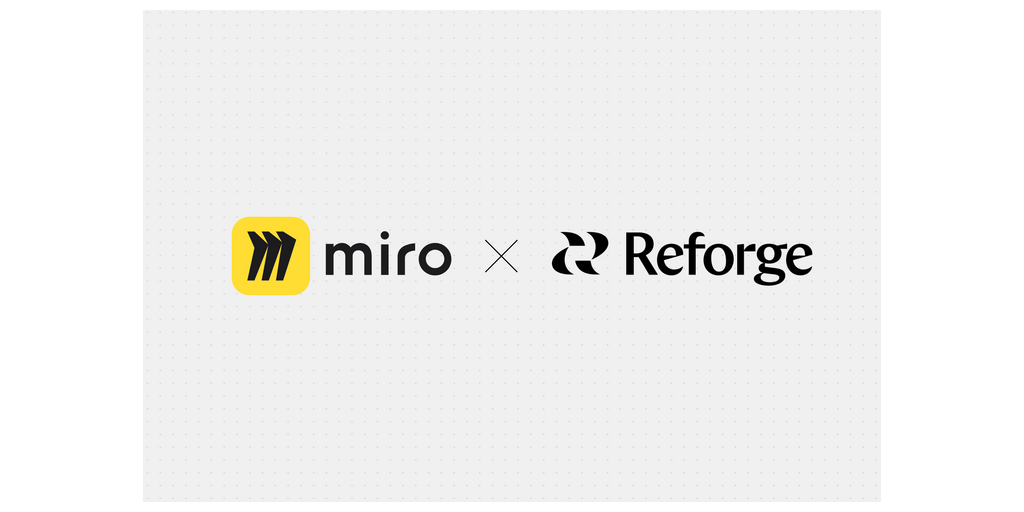 Miro acquisisce Reforge per aiutare le organizzazioni a navigare la transizione a AI