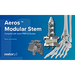 restor3d Announces Full Commercial Release of the Aeros™ Modular Stem System 2 LinkedIn Posts 2