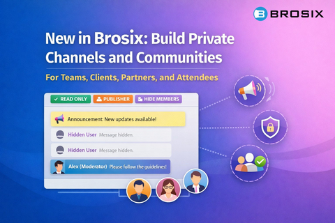 Brosix new features for private channels for teams, clients, partners and attendees