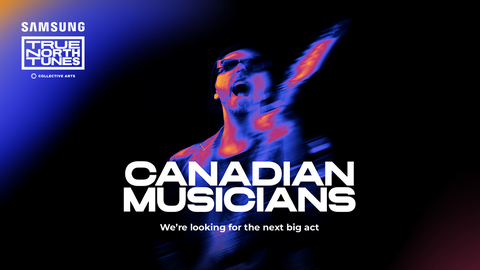 Samsung Canada lance «Samsung True North Tunes », un nouveau programme visant à faire connaître les artistes canadiens émergents