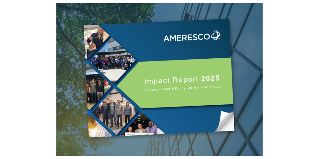Ameresco Releases 2025 Impact Report, Highlighting Progress Across People, Planet, and Policy 1 Ameresco 2025 Impact Report 25 Years Of Impact