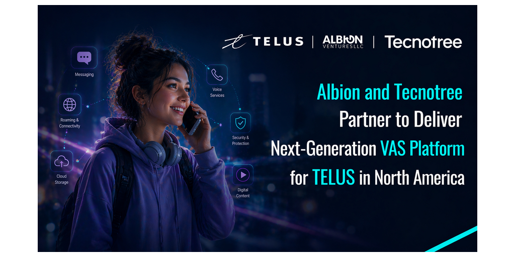  Albion e Tecnotree collaborano per fornire a TELUS una piattaforma VAS di prossima generazione nell'America settentrionale