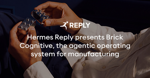 original Brick Reply, Reply’s next-generation MES/MOM platform, Brick Cognitive introduces a model in which factory systems no longer simply execute and monitor operations, but is able to interpret what is happening, correlate events and guide action across production, quality, maintenance and planning.