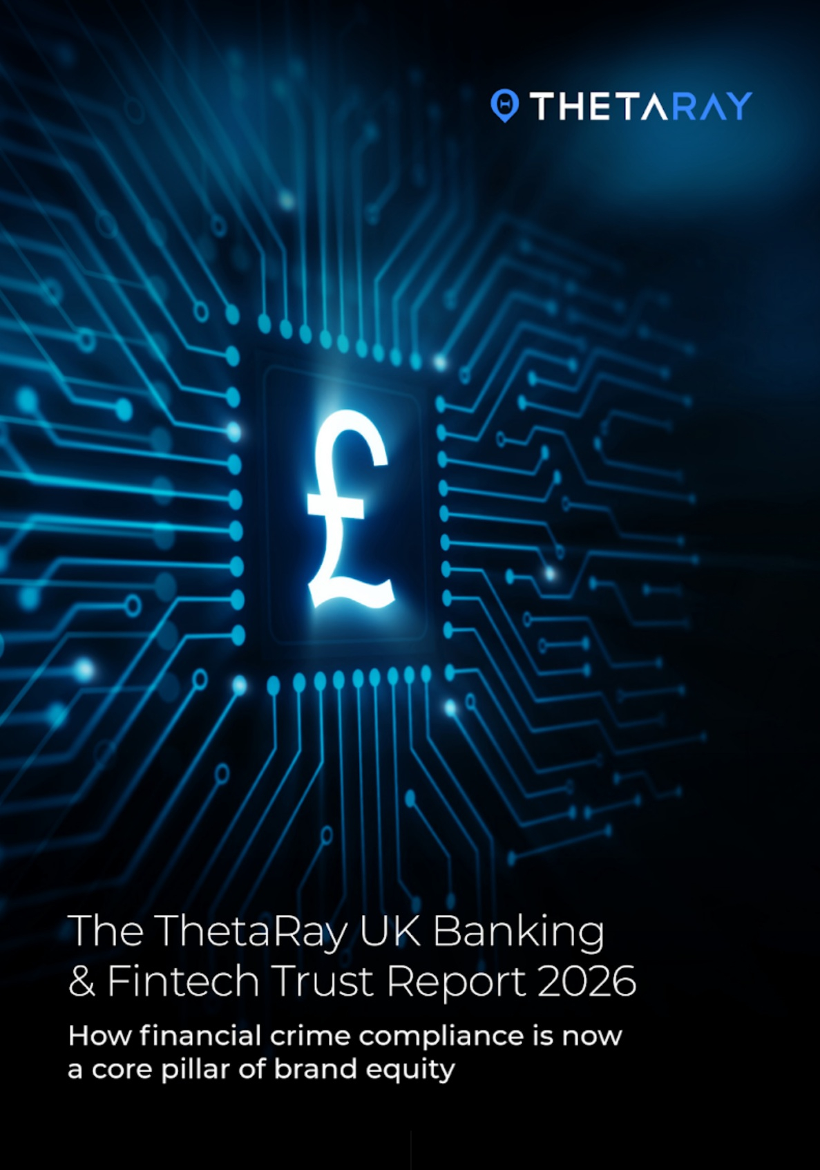 The ThetaRay UK Banking u0026amp; Fintech Trust Report 2026