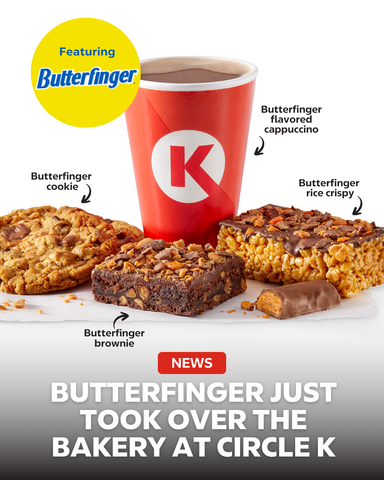 original Sweet tooth? Circle K just answered the call. Available now, Circle K is the exclusive home for a new limited-time lineup of Butterfinger inspired bakery items. Tapping into the "little treat culture" trend, the new items give fans an affordable way to indulge. Customers can purchase each product individually, or bundle one bakery item with a medium coffee, Butterfinger flavored cappuccino or any size Polar Pop as part of the popular $3 Bakery Meal Deal.