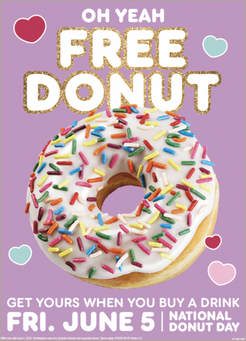 original On Friday, June 5, Dunkin’ is offering guests a free donut with any beverage purchase in honor of National Donut Day.