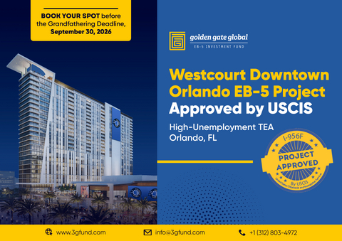 original Golden Gate Global’s Westcourt Downtown Orlando EB-5 Project Receives USCIS I-956F Approval in Just Four Months