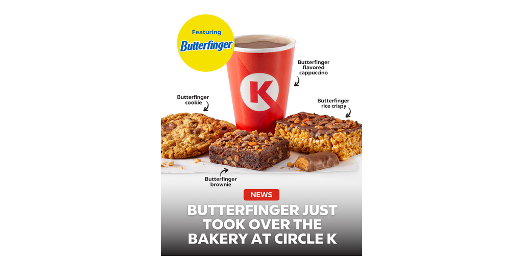 Circle K Sweetens the Deal with Exclusive New Butterfinger® Bakery Lineup