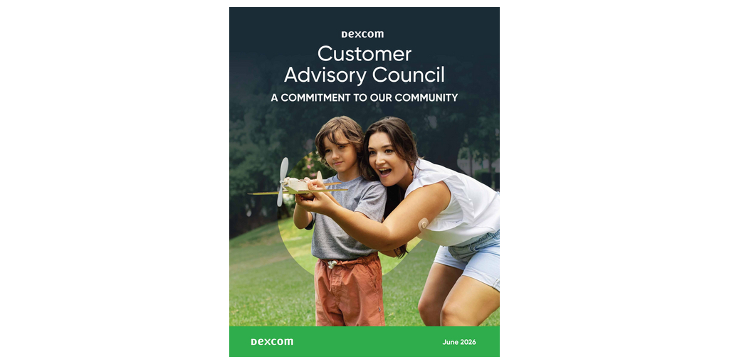 Dexcom Releases Customer Advisory Council Report, Outlining Ongoing Commitments to Enhancing Product Performance and User Experience 1 CAC Publication Cover