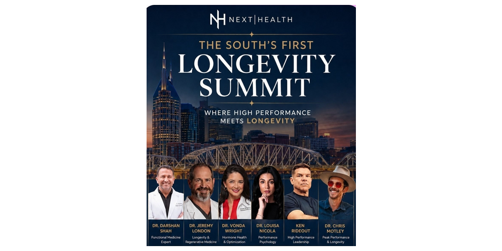 Next Health Announces Inaugural Longevity Summit in Nashville Featuring Leading Health Experts 1 1000040161