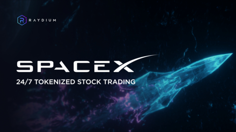 original Raydium enables 24/7 trading of tokenized SpaceX stock on Solana, giving global investors access to the SpaceX IPO through onchain markets, including weekends.