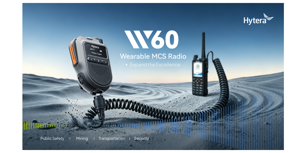  Hytera lancia W60 Wearable MCS Radio per estendere le comunicazioni mission-critical oltre la copertura PMR