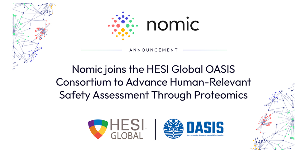 Nomic joins the HESI Global OASIS Consortium to Advance Human-Relevant Safety Assessment Through Proteomics 1 nomic oasis PR
