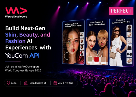 original Perfect Corp. Showcases AI Skin, Beauty and Fashion APIs and Launches Global Hackathon at WeAreDevelopers Berlin 2026